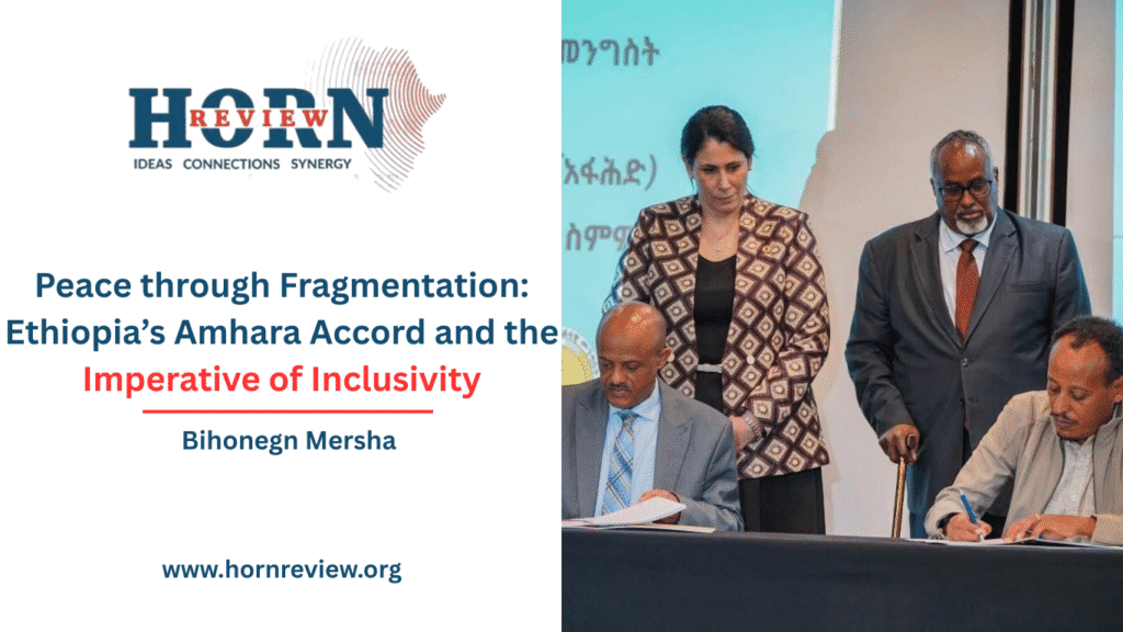 Embracing Inclusivity in Ethiopia's Amhara Accord