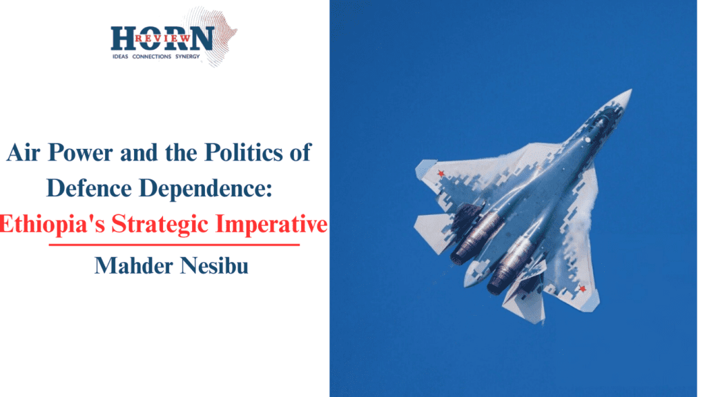 Ethiopia's Key Strategic Focus: Insights from the Horn Review