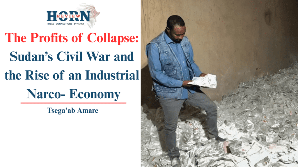 Sudan's Civil War and the Growth of a Narco-Industrial Economy