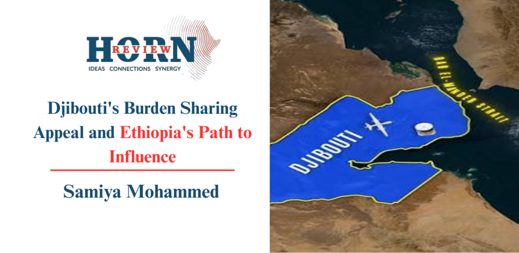 Djibouti’s Call for Fairness, Ethiopia’s Drive for Power