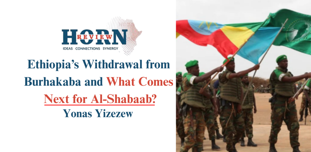 Ethiopia Exits Burhakaba: Al-Shabaab’s Next Move