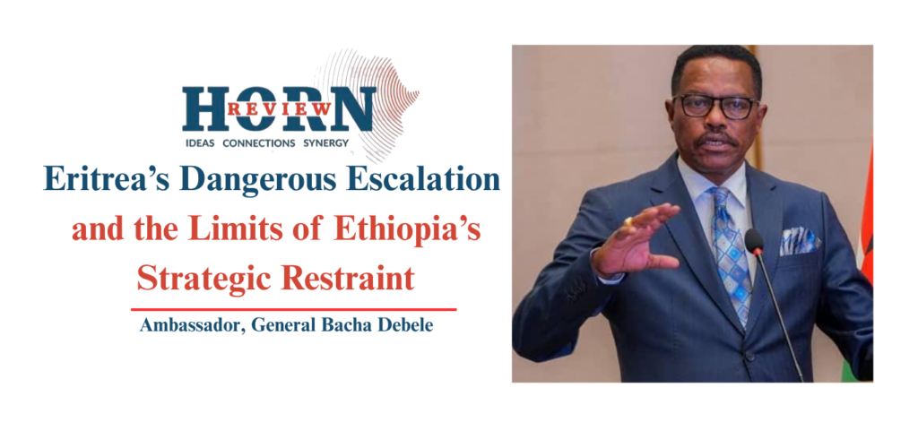 Red Lines Crossed: Eritrea’s Gamble and Ethiopia’s Fading Patience Red Lines Crossed: Eritrea’s Gamble and Ethiopia’s Fading Patience