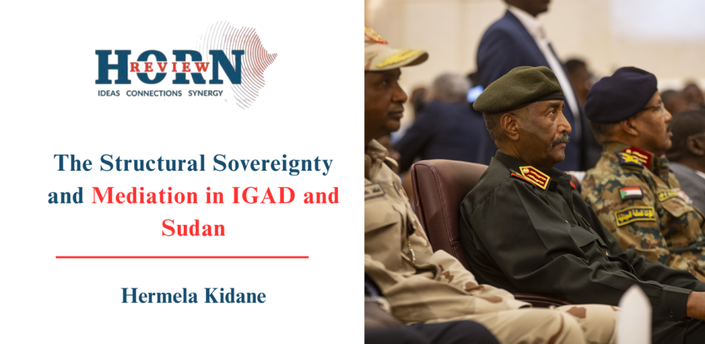 IGAD’s Balancing Act: Sovereignty and Mediation in Sudan IGAD’s Balancing Act: Sovereignty and Mediation in Sudan